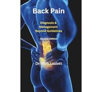 Back Pain: Diagnosis & Management beyind Guidelines