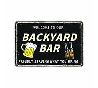 BACK RISE TIN SIGN Bienvenido a nuestro patio trasero Bar letreros de lata Vintage Bar,Bar Metal Tin Signs Placas de lata 20,3 x 30,3 cm, hogar, dormitorio, salón, comedor, cocina, cafetería, oficina de trabajo.