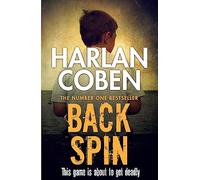 Back Spin – Del creador nº 1 más vendido de la exitosa serie de Netflix Missing You – Orion