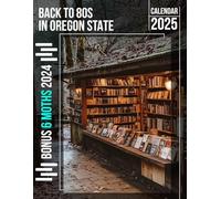 Back to 80s in Oregon State 2025: 18 Months of Flashback Fun July 2024 to December 2025 Organize with a Large-Sized Highlighting the Vibrant Culture of the 80s in Oregon Ideal Gifts