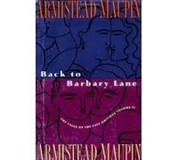 Back to Barbary Lane: The Final Tales of the City Omnibus by Maupin, Armistead 1st (first) U.S Edition (1991)