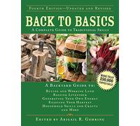 Back to Basics: A Complete Guide to Traditional Skills (Back to Basics Guides)