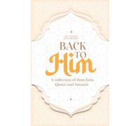 Back to Him: Dua Book from Quran and Sunnah 150+ Duas with Arabic and English Transliteration Islamic Dua Book Islamic Daily Muslim Supplications with ... Book Muslim Gift Ramadan 5x8 Inches