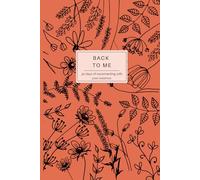Back To Me: Journal - 30 days of guided journal prompts
