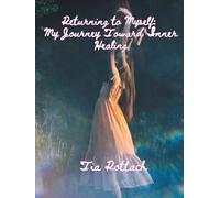 Back to Myself: My Journey Toward Inner Healing