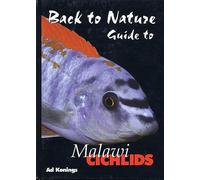 Back to Nature: Malawi Cichlids (Revised & Expanded Edition)