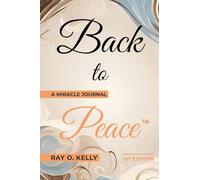 Back to Peace: A Miracle Journal