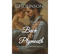 Back to Plymouth: A Time Travel Romance (Love Throughout Time)