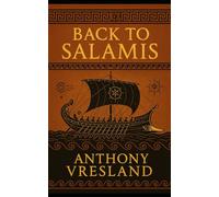 Back to Salamis: A Modern Man in the War for Western Freedom ("Titans Within”)