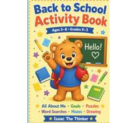 Back to School Activity Book for Kids Ages 5-8: All About Me, Goals, Word Searches, Mazes, Puzzles and School Year Journal | Grades K-3 (School Readiness Workbook Series)