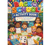 Back To School Activity Book: Screen-Free Classroom Fun: Coloring Sheets, Easy Sudoku, Maze Games, Word Hunts, Cutting Lines, Shadow Pairs, Drawing Steps and Dot Art