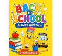 Back to School Activity Workbook: Fun Toddler Learning Activities, Letter & Number Tracing, Mazes, Counting, and Matching Games for Kids Ages 3-5