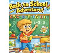 Back to School Adventures: A fun & Happy Coloring Book for kids Ages 4-8 (Back to School Fun Coloring Series)