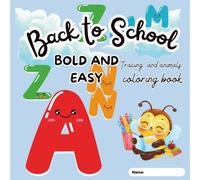 Back to School Alphabet Tracing and animals Coloring Book Ages 4-7 Years: Educational Coloring Pages with Alphabet Tracing for Pre-School Children