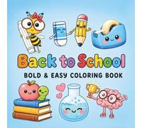 Back to School: Bold and Easy Coloring Book for Adults or Kids