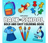 Back to School: Bold & Easy Coloring Book for Adults and Kids, Simple and Big Designs for Relaxation (Bold and Easy Coloring Books)