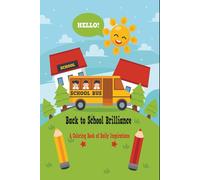 Back to School Brilliance: A Coloring Book of Daily Inspirations
