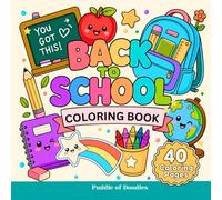 Back to School Coloring Book: A Cute Coloring Book for Kids Ages 4-8 with Fun School Scenes, Friendly Characters, Classrooms, School Supplies, and First Day Adventures
