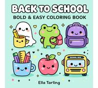 Back to School Coloring Book for Kids & Adults: Cute Classroom Fun, School Supplies & Cozy Study Vibes | Bold & Easy Designs (Cozy School Days Collection)