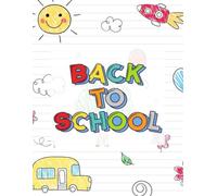 Back to School Coloring Book for Kids Ages 4-8: Fun and Educational School-Themed Coloring Pages for Boys & Girls