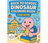 Back To School Dinosaur Coloring Book For Kids