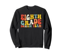 Back to School Eighth Grade Dream Team 8th Grad Teacher Kids Sudadera
