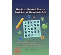 Back to School Focus Sudoku: A Heartfelt Back to School Sudoku Gift | 6*9 Inches, 110 Pages | 55 More Puzzles | Solutions Included | Funny Sudoku ... Breaks, Concentration, and Brain Training