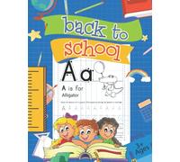 Back to School: Letter Tracing workbook For Kids Ages 3+-Learn To Write Letters activities For Preschoolers 2-5 Year Old- Learning Activities- ... Book For Pre-K & Kindergarten Boys & Girls