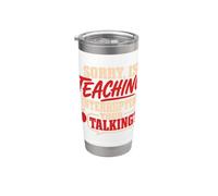 Back To School Sorry Is Teaching Interrupting Your Talking Vaso térmico de acero inoxidable de doble pared