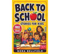 Back to School Stories for Kids: 24 Tales of Big Courage: Build Confidence, Make Friends and Ease First-Day Jitters, with Discussion Questions, so ... Hand Up in Class (Confidence Books for Kids)