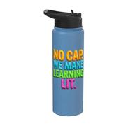 Back to School Teacher No Cap We Make Learning Lit Stainless Steel Insulated Water Bottle