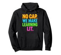 Back to School Teacher No Cap We Make Learning Lit Sudadera con Capucha