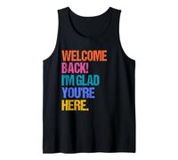 Back To School Teacher Welcome Back I'm Glad You'Re Here Camiseta sin Mangas