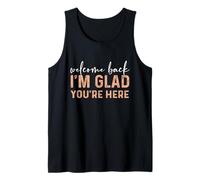 Back To School Teacher Welcome Back I'm Glad You'Re Here Camiseta sin Mangas