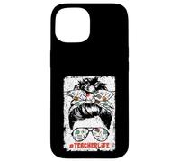 Back To School Teacherlife Women Teacher Messy Bun Life Carcasa para iPhone 15