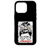 Back To School Teacherlife Women Teacher Messy Bun Life Carcasa para iPhone 16 Pro