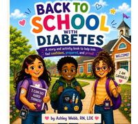 Back to School with Diabetes: Helping Kids Feel Confident, Prepared and Brave Activity Book