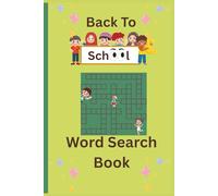 Back to School Word Search Book for Grades 3-6: 55 Engaging Word Searches with 9 Hidden Words Per Puzzle - Perfect for Kids Ages 8-12, Classrooms, and Homeschooling