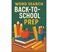 Back-to-School Word Search: Engaging Word Search Puzzles to Boost Vocabulary and Gear Up for the New School Year | 6 x 9 inches, 100 pages | 50 Puzzles