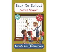 Back To School Word Search: Fun and Easy-to-Read Word Search Puzzle about School Supplies, Classrooms, and Learning Fun | 6x9 inches, 110 Pages | 50+ ... … Gift for Vacations, Holidays, and Free Time