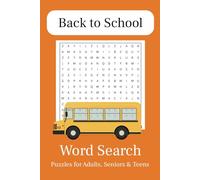 Back-to-School Word Search Puzzle Book:: Word Searches with Easy to Read Print about School, High School, Classes, and More | 6x9 inches, 110 pages, | ... Gift for Vacations, Holidays and Free Times