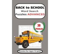 Back to School Word Search Puzzle Book: Word Searches with easy to read print with a Back to School theme, Educational, Advanced words For all ages ... learning, vacation, birthday or free time!