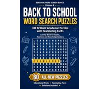 Back to School Word Search Puzzles Volume 3: 60 Brilliant Academic Puzzles with Fascinating Facts | Activity Book for Adults, Teachers and Knowledge Seekers (Seasonal Word Search Books)