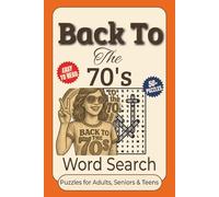 Back To The 70s Word Search Puzzle Book: Word Searches With Clear to Read Print About Back to the 70s, 70s Nostalgia, Groovy 70s and more | 6x9 ... For Vacations, Holidays and Leisure Time
