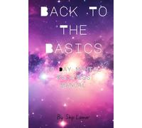 Back To The Basics: 28 Day Mental Wellness Manual