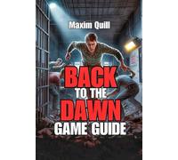 Back to the Dawn Game Guide: Tips to Escape, And Conquer Every Challenge in Boulderton Prison