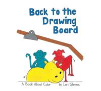 Back to the Drawing Board: A Book About Color