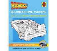 Regreso al futuro: DeLorean Máquina del Tiempo – Manual del propietario de Doc Brown – Haynes