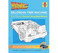Back to the Future - Delorean Time Machine: Owner's Workshop Manual (Haynes Manual) [Idioma Inglés]: Doc Brown's Owner's Workshop Manual