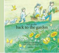 Back to the Garden by Ted Jacobs (2013-07-09)